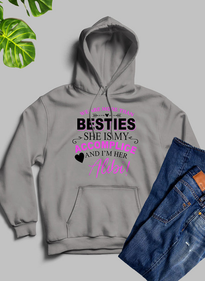 We Are More Than Besties Hoodie - Meticulously Crafted Heavy Weight High-Quality Fleece