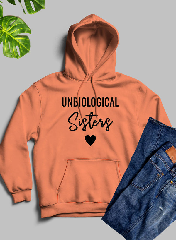 Unbiological Sisters Hoodie - Meticulously Crafted Heavy Weight High-Quality Fleece