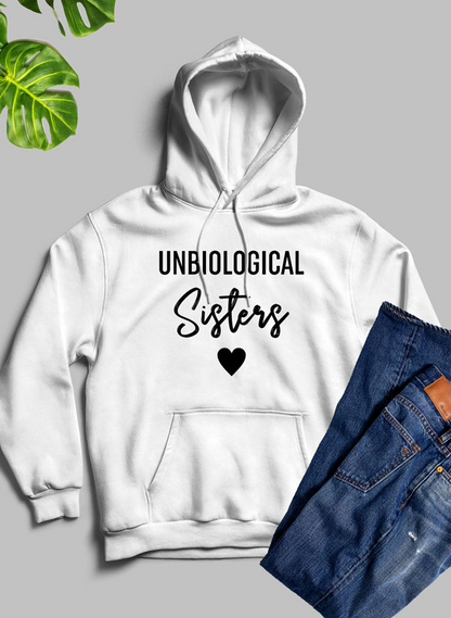 Unbiological Sisters Hoodie - Meticulously Crafted Heavy Weight High-Quality Fleece