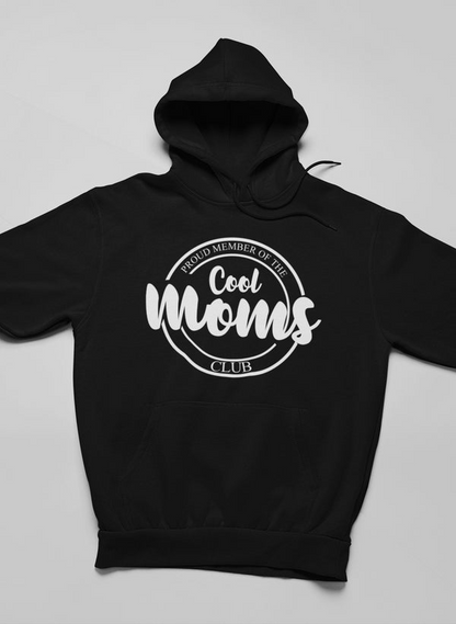 Proud Member Of The Cool Moms Club Hoodie - Meticulously Crafted Heavy Weight High-Quality Fleece