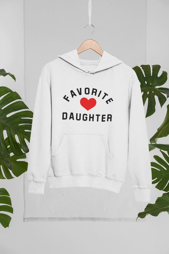 Favorite Daughter Hoodie - Meticulously Crafted Heavy Weight High-Quality Fleece