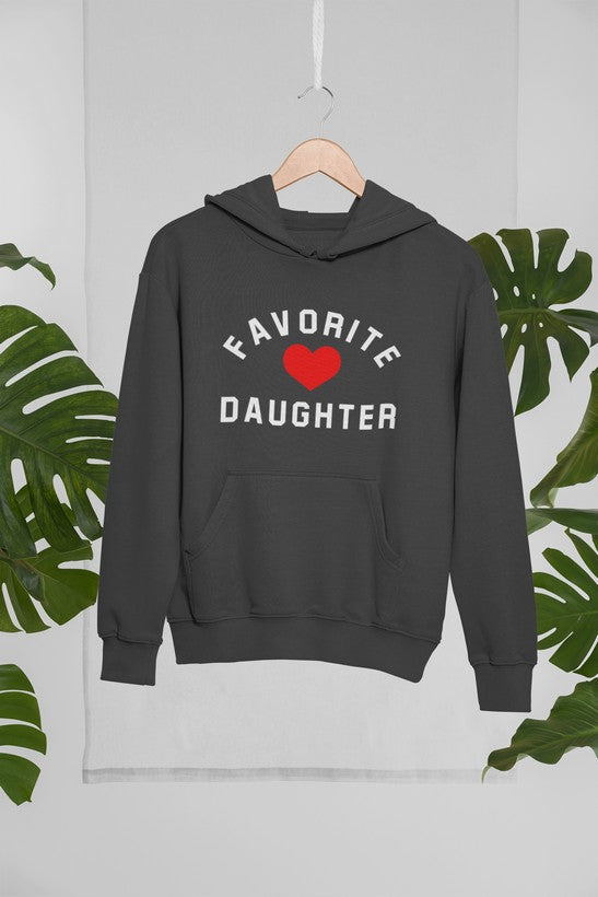 Favorite Daughter Hoodie - Meticulously Crafted Heavy Weight High-Quality Fleece