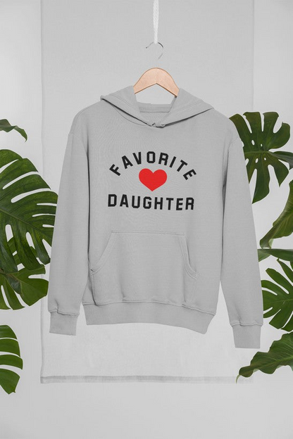 Favorite Daughter Hoodie - Meticulously Crafted Heavy Weight High-Quality Fleece