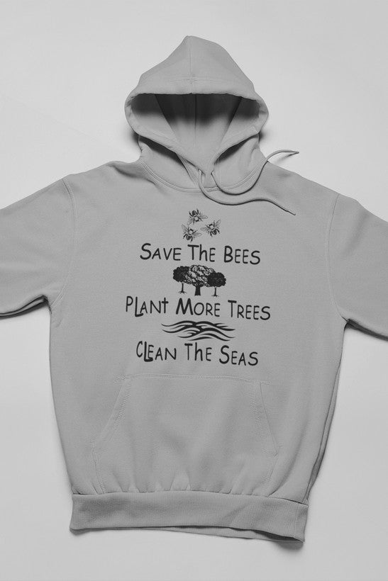 Save The Bees Plant More Trees Clean The Seas Sudadera con capucha - Forro polar de alta calidad, peso pesado, meticulosamente elaborado