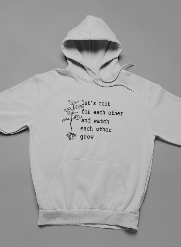 Let's Root For Each Other Hoodie - Meticulously Crafted Heavy Weight High-Quality Fleece