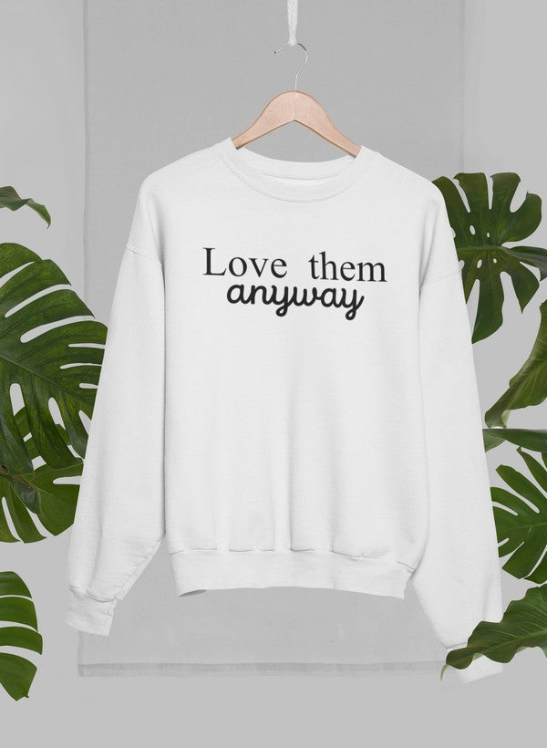 Sudadera Love Them Anyway: combinación definitiva de calidez y comodidad 