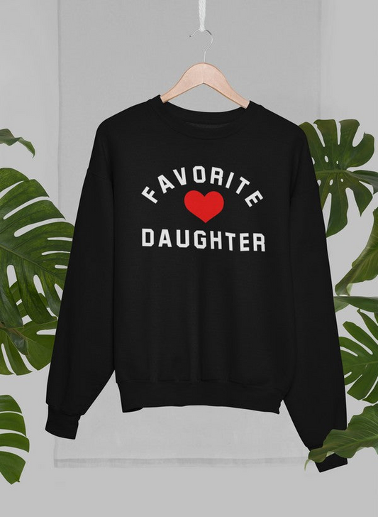 Favorite Daughter Sweatshirt - Ultimate Combination Of Warmth & Comfort