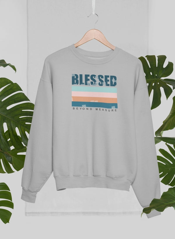 Blessed Sweatshirt - Ultimate Combination Of Warmth & Comfort